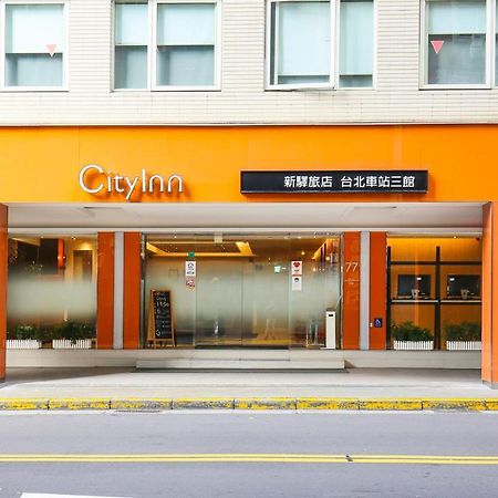 Cityinn Hotel Taipei Station Branch III Zewnętrze zdjęcie